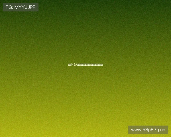 燕雨NBA高清直播手机免费观看最新版本下载指南